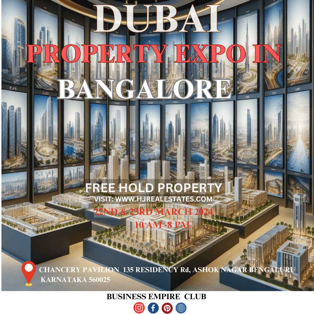 Register for the Upcoming Real Estate Expo in Bangalore 2024 - Dubai 
