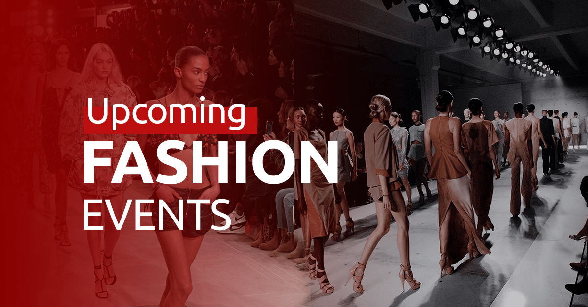 Upcoming Fashion Events for Brand owners