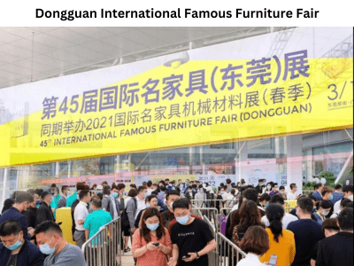 Dongguan International Famous Furniture Fair, a renowned event in the landscape of furniture expos in China.