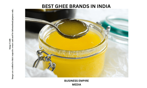 List of the best ghee brands in India, showcasing top-rated options with their unique features and qualities, including packaging and branding details.