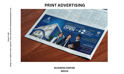 Graphic showcasing Print Advertising, featuring examples like newspaper ads, magazine advertisements, brochures, and flyers. 